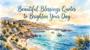 Beautiful blessings quotes