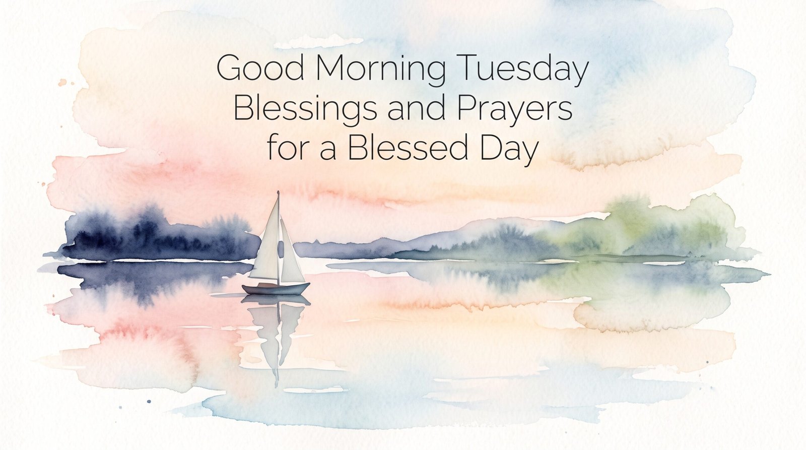 Good Morning Tuesday Blessings and Prayers