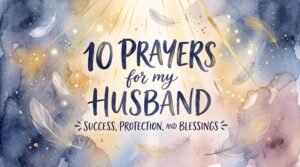 Home prayer for my husband success and protection